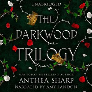 The Darkwood Trilogy: A Complete YA Fairy Tale Fantasy Series