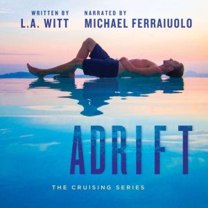 Adrift, L.A. Witt