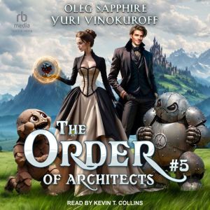 The Order of Architects Book 5, Oleg Sapphire