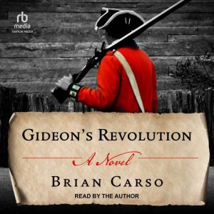 Gideons Revolution, Brian Carso