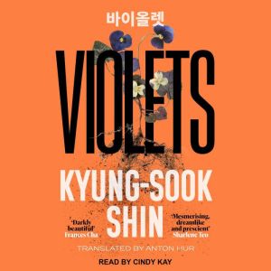 Violets, KyungSook Shin
