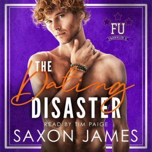 The Dating Disaster, Saxon James