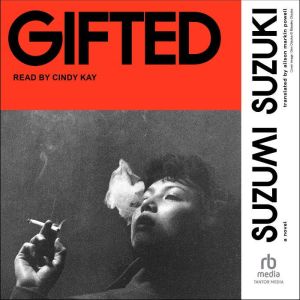 Gifted: A Novel
