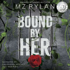 Bound By Her, Mz Rylan