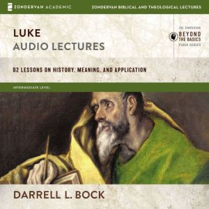 Luke Audio Lectures, Darrell L. Bock