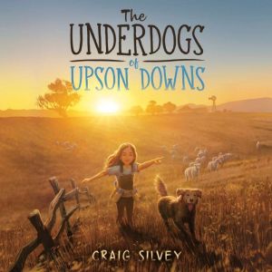 The Underdogs of Upson Downs, Craig Silvey