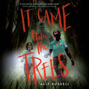 It Came from the Trees, Ally Russell