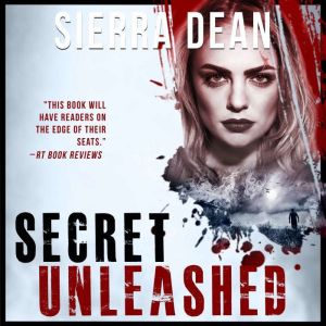 Secret Unleashed, Sierra Dean