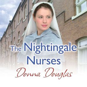 The Nightingale Nurses, Donna Douglas