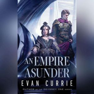An Empire Asunder, Evan Currie