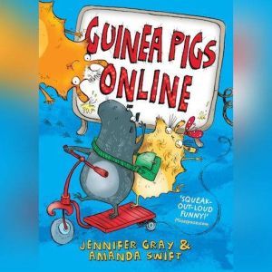 Guinea Pigs Online, Jennifer Gray