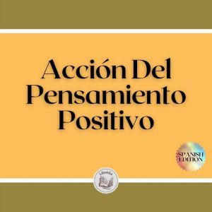 Accin Del Pensamiento Positivo