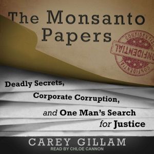 The Monsanto Papers, Carey Gillam