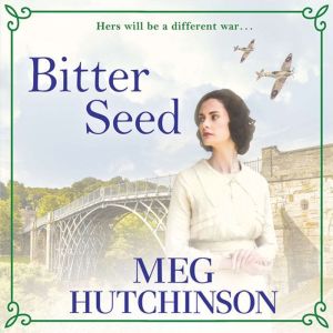 Bitter Seed, Meg Hutchinson