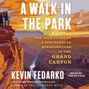 A Walk in the Park, Kevin Fedarko
