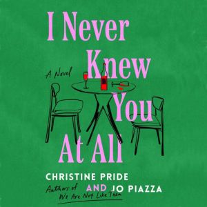 I Never Knew You at All, Christine Pride