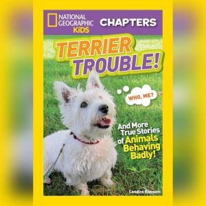 Terrier Trouble!, Candice Ransom