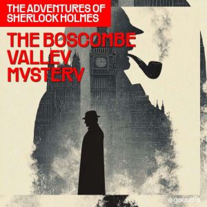 The Boscombe Valley Mystery The Adve..., Sir Arthur Conan Doyle