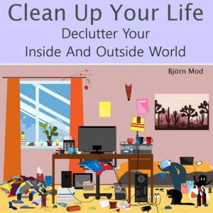Clean Up Your Life, Bjorn Mod