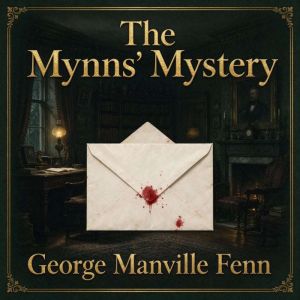 The Mynns Mystery, George Manville Fenn