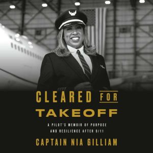 Cleared for Takeoff, Captain Nia Gilliam