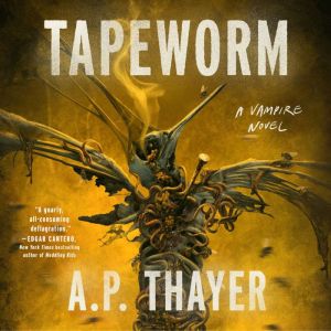 Tapeworm, A. P. Thayer