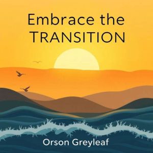 Embrace the Transition: Nurturing Your Wellbeing After Baby: "Transform your post-baby experience with 'Embrace the Transition