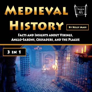 Medieval History, Kelly Mass