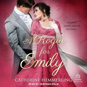 A Rogue for Emily, Catherine Hemmerling
