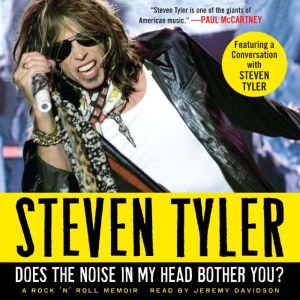 Does the Noise in My Head Bother You?..., Steven Tyler