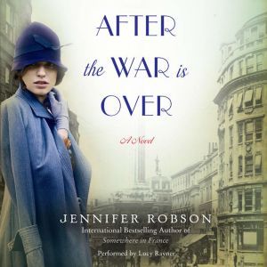 After the War is Over, Jennifer Robson