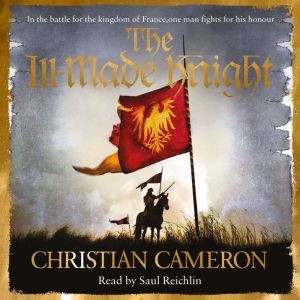 The IllMade Knight, Christian Cameron