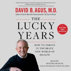 The Lucky Years, David B. Agus