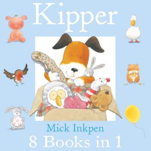 The Kipper Collection, Mick Inkpen