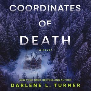 Coordinates of Death, Darlene L. Turner