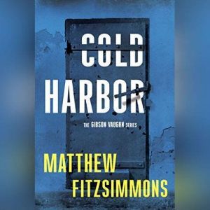 Cold Harbor, Matthew FitzSimmons