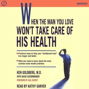 When the Man You Love Wont Take Care..., Ken Goldberg
