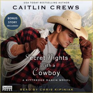 Secret Nights with a Cowboy, Caitlin Crews