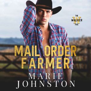 Mail Order Farmer, Marie Johnston