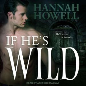 If Hes Wild, Hannah Howell
