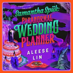 Samantha Spuk Paranormal Wedding Pla..., Aleese Lin