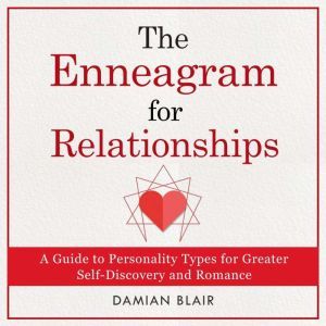 The Enneagram for Relationships, Damian Blair