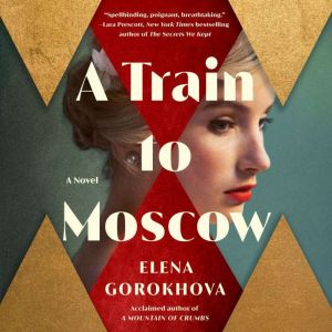 A Train to Moscow, Elena Gorokhova