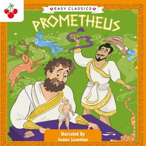 Greek Classics: Prometheus (Easy Classics)