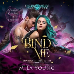 Bind Me: A Shadow Shifter Romantasy