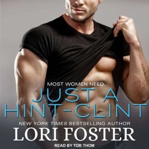 Just A Hint  Clint, Lori Foster