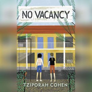 No Vacancy, Tziporah Cohen