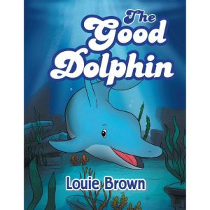 The Good Dolphin, Louie Brown