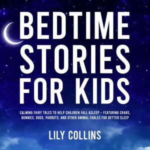 Bedtime Stories for Kids, Lily Collins