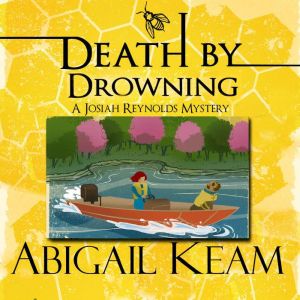 Death By Drowning: A Josiah Reynolds Mystery